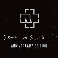 Sehnsucht Anniversary Edition